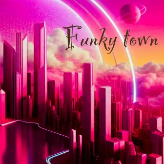 FUNKYTOWN E.P by Majestyyy