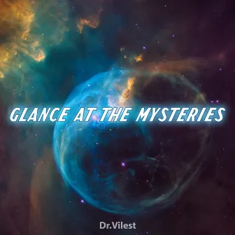 Glance At The Mysteries by Dr.Vilest