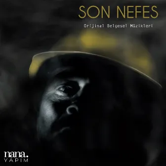 Son Nefes (Orijinal Belgesel Müzikleri) by Deniz Mahir Kartal