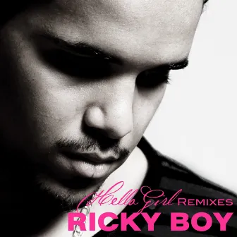 Hello Girl Remixes by Ricky Boy