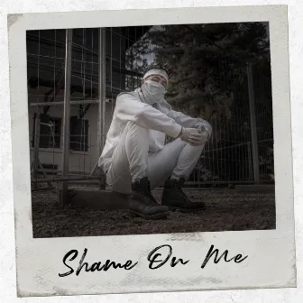 Shame on Me by Bmike