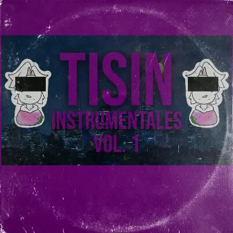 TISIN: Instrumentales Vol. 1 by Tisin