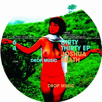 Dirty Thirty EP by Joshua Heath