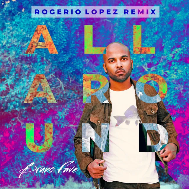 All Around - Rogerio Lopez Remix Radio Edit