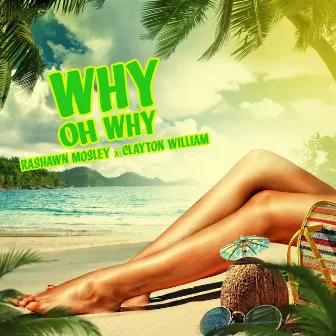 Why Oh Why by Rashawn Mosley