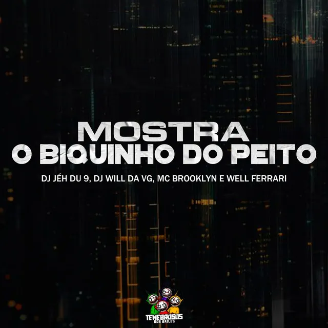 Mostra o Biquinho do Peito