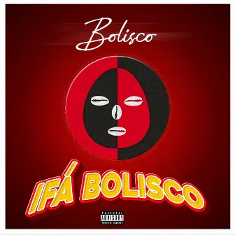 Ifa Bolisco by Bolisco