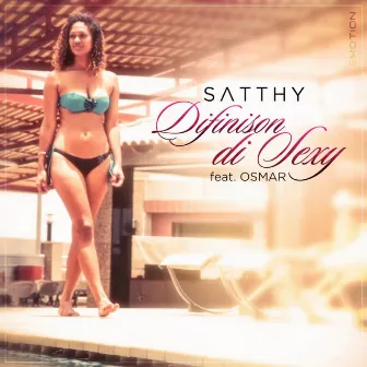 Difinison Di Sexy by Satthy