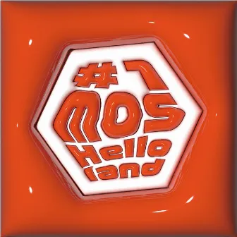 #1 Helloland by MOS