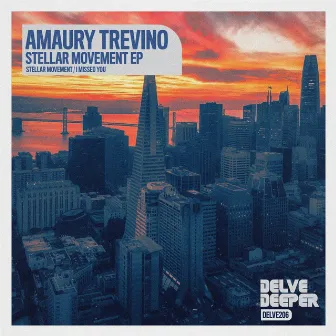 Stellar Movement EP by Amaury Trevino