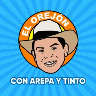 El Orejón con Arepa y Tinto by El Orejón