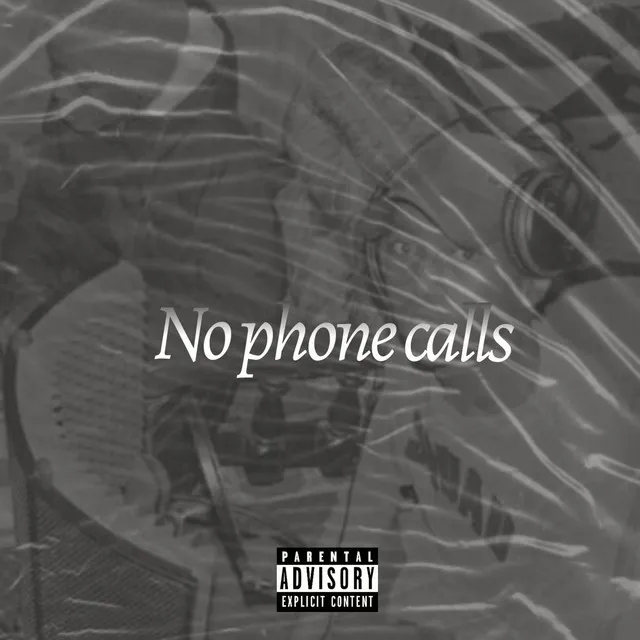 No Phone Calls