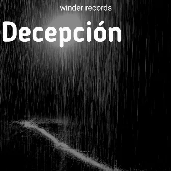 Decepción by Winder records