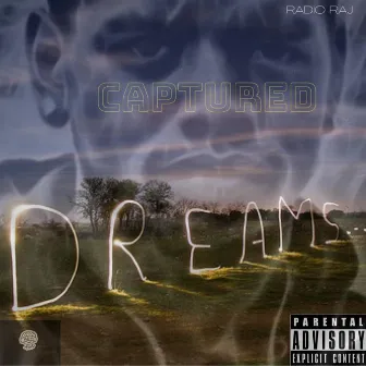 Captured Dreams by Radio Raj