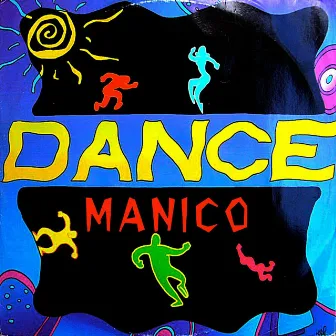 Dance by Manico