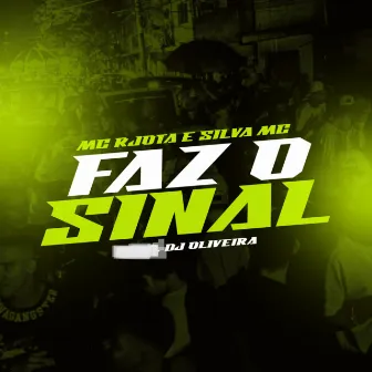 Faz o sinal by DJ Oliveira