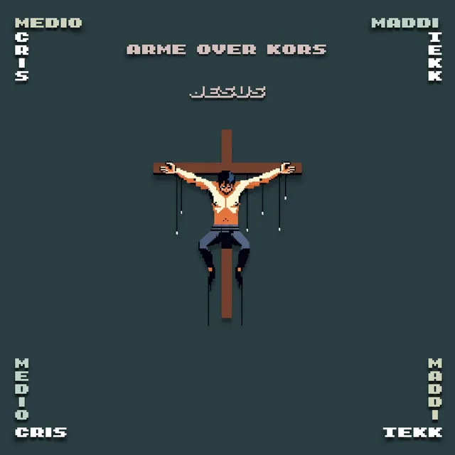 ARME OVER KORS (JESUS)