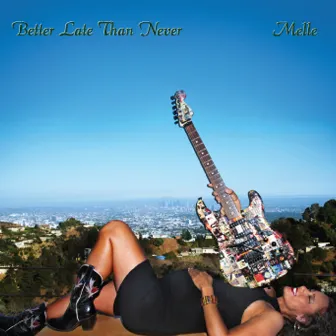 Better Late Than Never by Melle