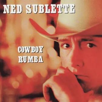 Cowboy Rumba by Ned Sublette