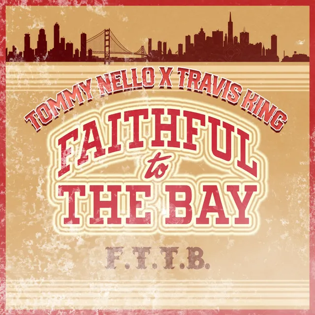 Faithful to the Bay (F.T.T.B.)