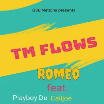 Romeo by Tm Flows