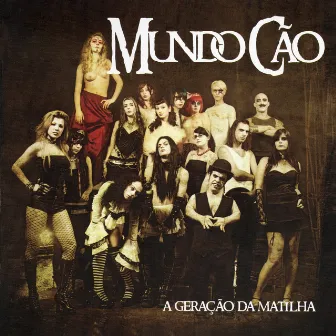 A Geração Matilha by Mundo Cão