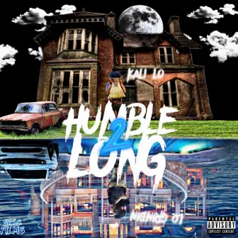 Humble 2 Long by Kali Lo