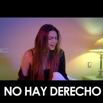 No Hay Derecho by Camila Torres