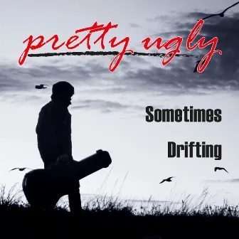 Sometimes by Pretty Ugly