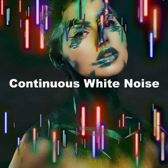 Continuous White Noise by Unknown Artist