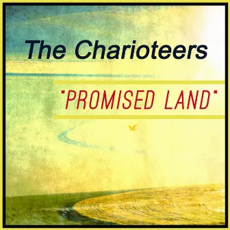 Promised Land by The Charioteers