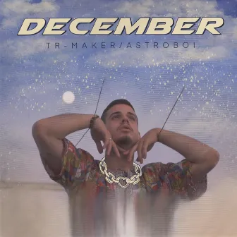 DECEMBER by Tr Maker