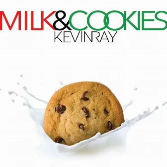 Milk & Cookies by KEVINRAY