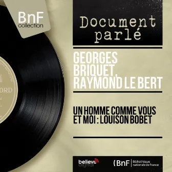 Un homme comme vous et moi : Louison Bobet (Mono version) by Georges Briquet