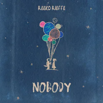 Nobody by Reeko Rieffe