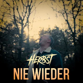 Nie wieder by Herbst