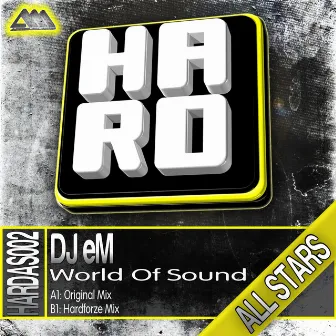 World Of Sound by DJ Em