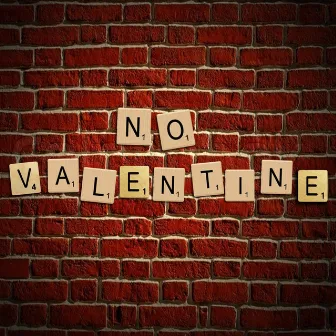 No Valentine by Seaux Smooth