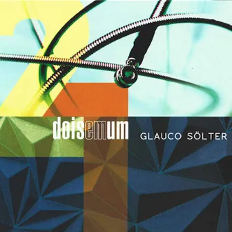 Dois em Um by Glauco Solter