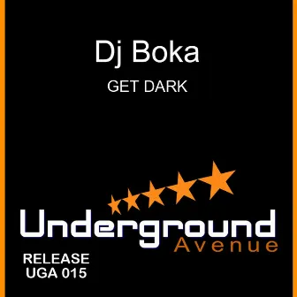 Get Dark by DJ Boka