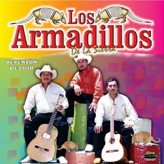 Reventón de Lujo by Los Armadillos de la Sierra