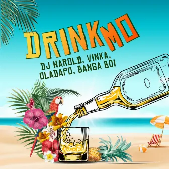 Drink Mo by Dj Harold