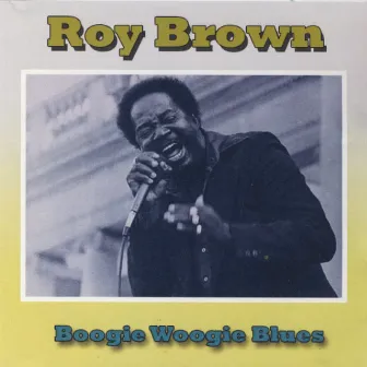 Boogie Woogie Blues by Roy Brown