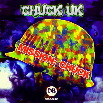 Mission Chuck / The Streets by Chuck UK