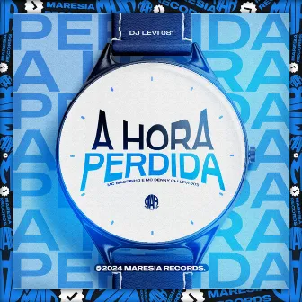 A Hora Perdida by DJ Levi 081