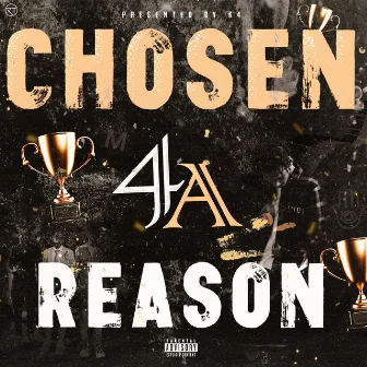 Chosen 4 A Reason by K4 Beats