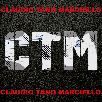 CTM by Claudio Marciello