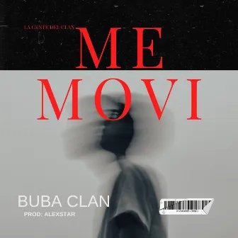 Me Movi by Buba Clan