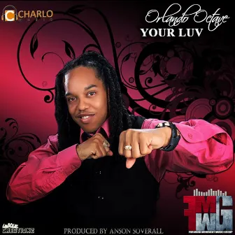 Your Luv by Orlando Octave