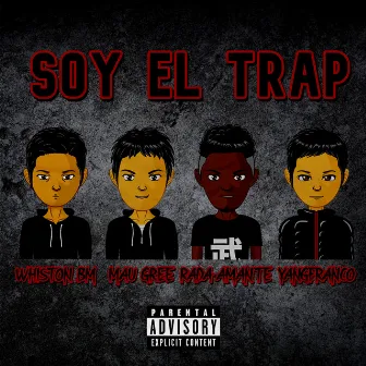 Soy el Trap by Whiston BM